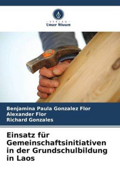 Einsatz für Gemeinschaftsinitiativen in der Grundschulbildung in Laos