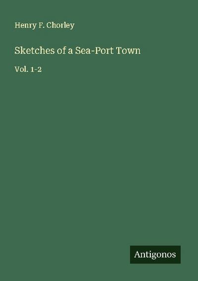 Sketches of a Sea-Port Town