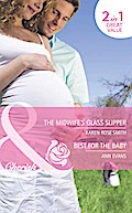 The Midwife’s Glass Slipper / Best For The Baby