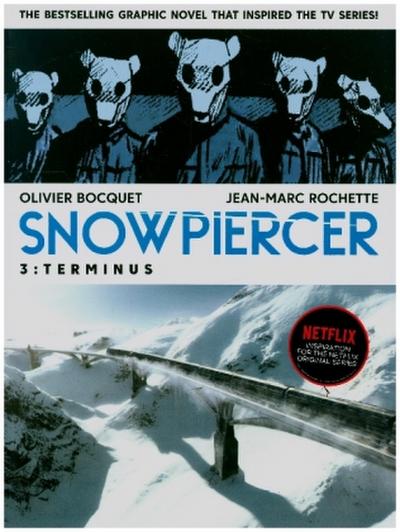 Snowpiercer Vol. 3: Terminus (Graphic Novel)