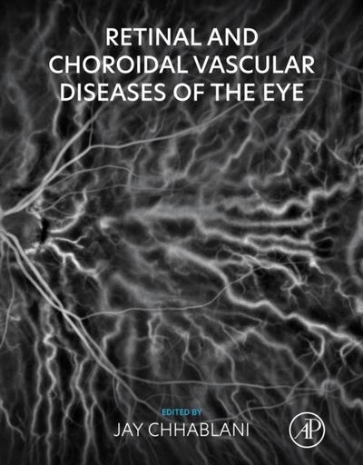 Retinal and Choroidal Vascular Diseases of the Eye