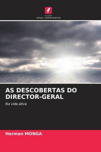 AS DESCOBERTAS DO DIRECTOR-GERAL