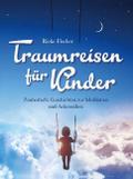 Traumreisen für Kinder