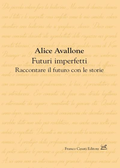 Futuri imperfetti. Raccontare il futuro con le storie