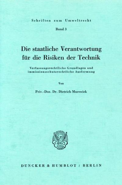 Die staatliche Verantwortung für die Risiken der Technik.