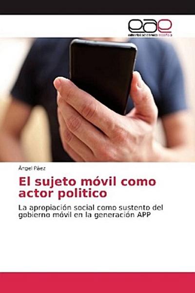 El sujeto móvil como actor politico