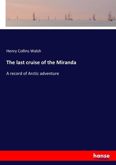 The last cruise of the Miranda