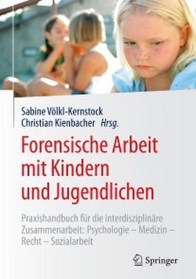 Forensische Arbeit mit Kindern und Jugendlichen
