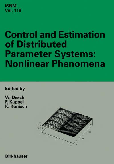 Control and Estimation of Distributed Parameter Systems: Nonlinear Phenomena