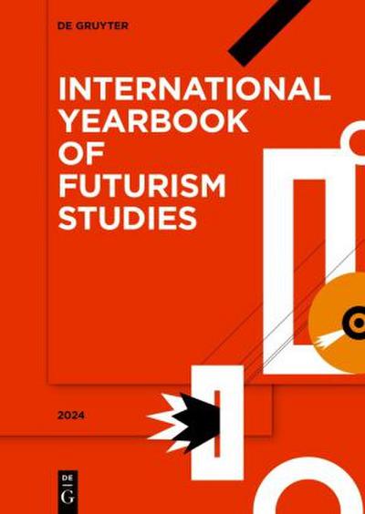 International Yearbook of Futurism Studies 2024