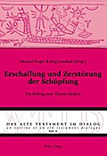 Erschaffung und Zerstörung der Schöpfung