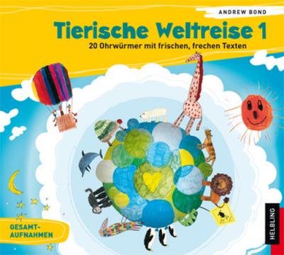 Tierische Weltreise, Lieder-Audio-CD. Tl.1