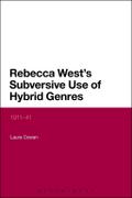 Rebecca West’s Subversive Use of Hybrid Genres
