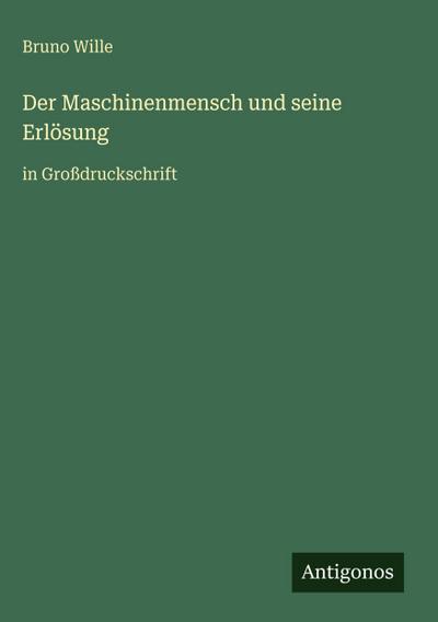 Der Maschinenmensch und seine Erlösung
