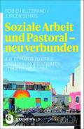 Soziale Arbeit und Pastoral - neu verbunden