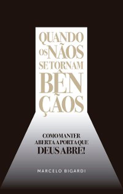 Quando os nãos se tornam bençãos