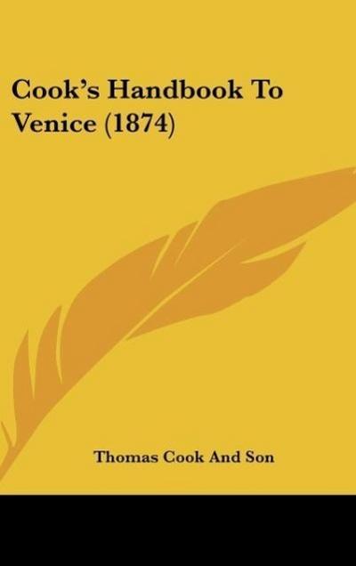 Cook’s Handbook To Venice (1874)