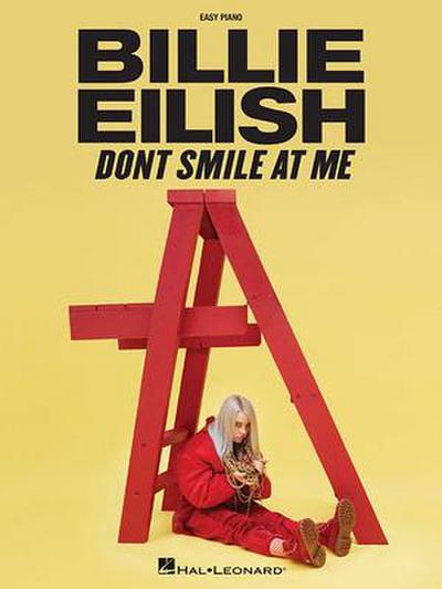 Billie Eilish - Don’t Smile at Me: Easy Piano Songbook