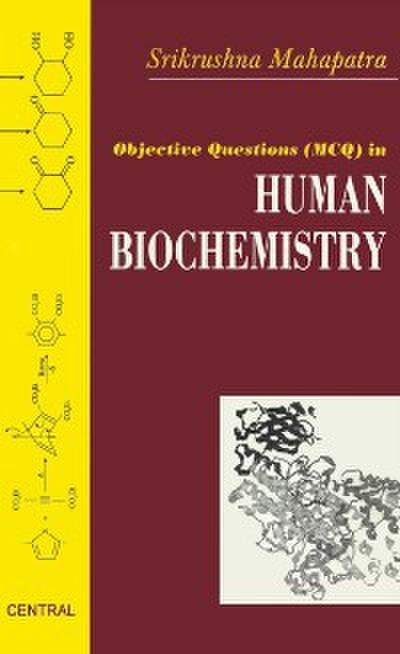 Objective Questions ( MCQ ) in Human Biochemistry