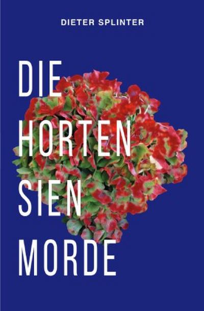 Die Hortensienmorde