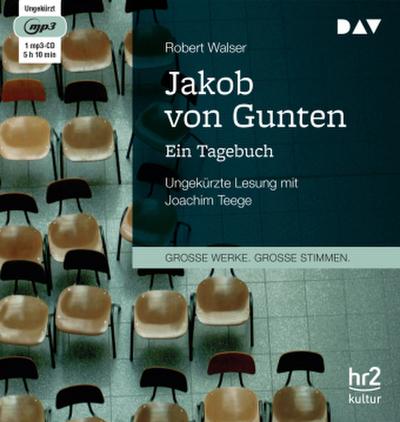 Jakob von Gunten. Ein Tagebuch, 1 Audio-CD, 1 MP3