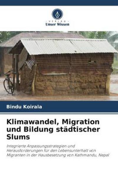 Klimawandel, Migration und Bildung städtischer Slums