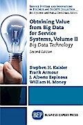 Obtaining Value from Big Data for Service Systems, Volume II
