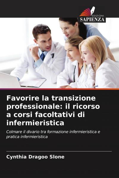 Favorire la transizione professionale: il ricorso a corsi facoltativi di infermieristica