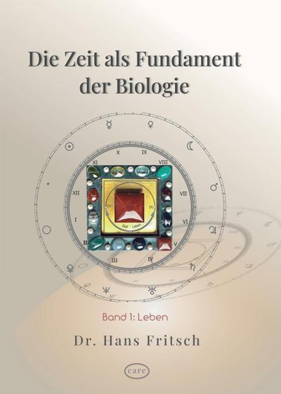 Die Zeit als Fundament der Biologie