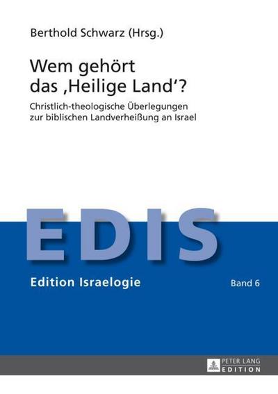 Wem gehört das ’Heilige Land’?