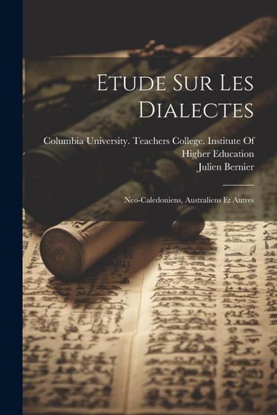 Etude Sur Les Dialectes: Neo-Caledoniens, Australiens Et Autres
