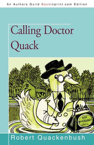 Calling Doctor Quack