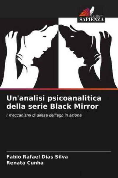 Un’analisi psicoanalitica della serie Black Mirror