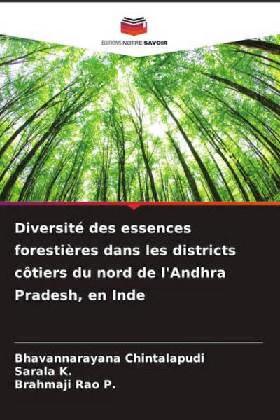 Diversité des essences forestières dans les districts côtiers du nord de l’Andhra Pradesh, en Inde