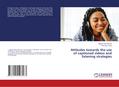 Attitudes towards the use of captioned videos and listening strategies