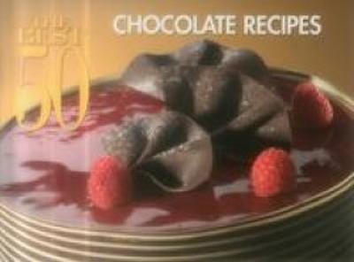 The Best 50 Chocolate Recipes