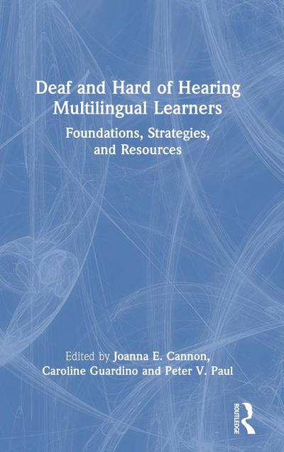 Deaf and Hard of Hearing Multilingual Learners