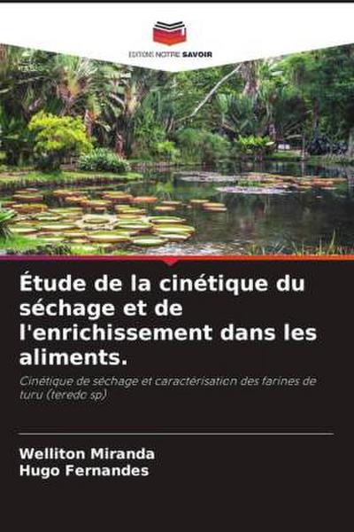 Étude de la cinétique du séchage et de l’enrichissement dans les aliments.