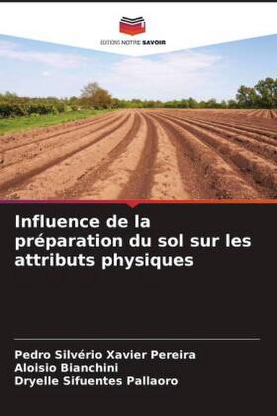 Influence de la préparation du sol sur les attributs physiques
