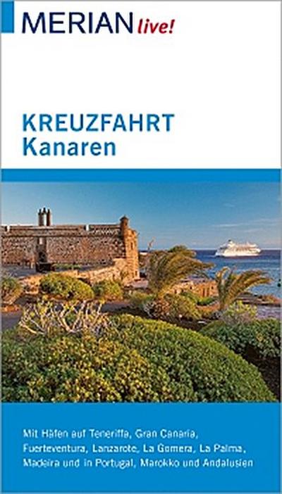 MERIAN live! Reiseführer Kreuzfahrt Kanaren