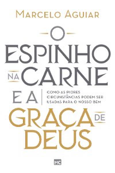 O espinho na carne e a graça de Deus