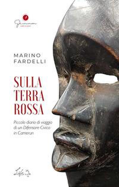 Fardelli, M: Sulla terra rossa. Piccolo diario di viaggio di