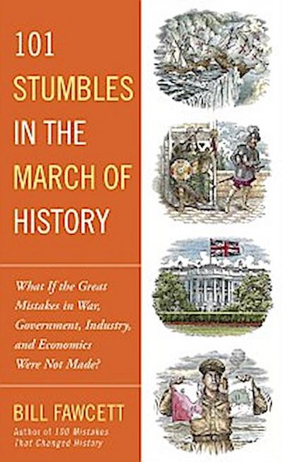 101 Stumbles in the March of History