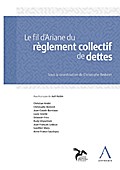 Le fil d’Ariane du règlement collectif de dettes