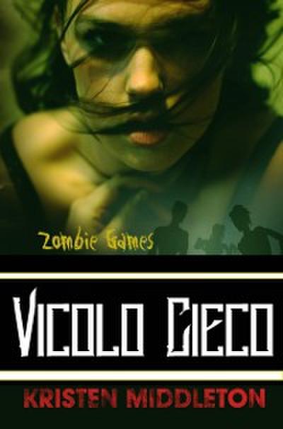 Zombie Games (Vicolo Cieco)
