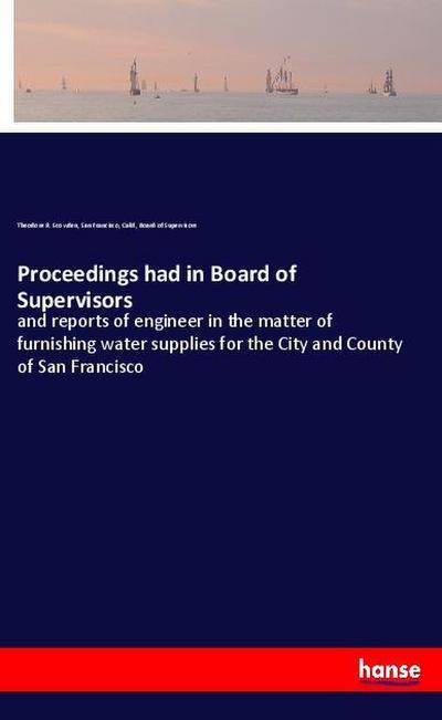 Proceedings had in Board of Supervisors