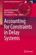 Accounting for Constraints in Delay Systems