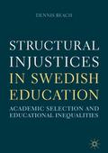 Structural Injustices in Swedish Education: Academic Selection and Educational Inequalities