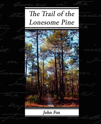 The Trail of the Lonesome Pine