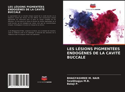 LES LÉSIONS PIGMENTÉES ENDOGÈNES DE LA CAVITÉ BUCCALE
